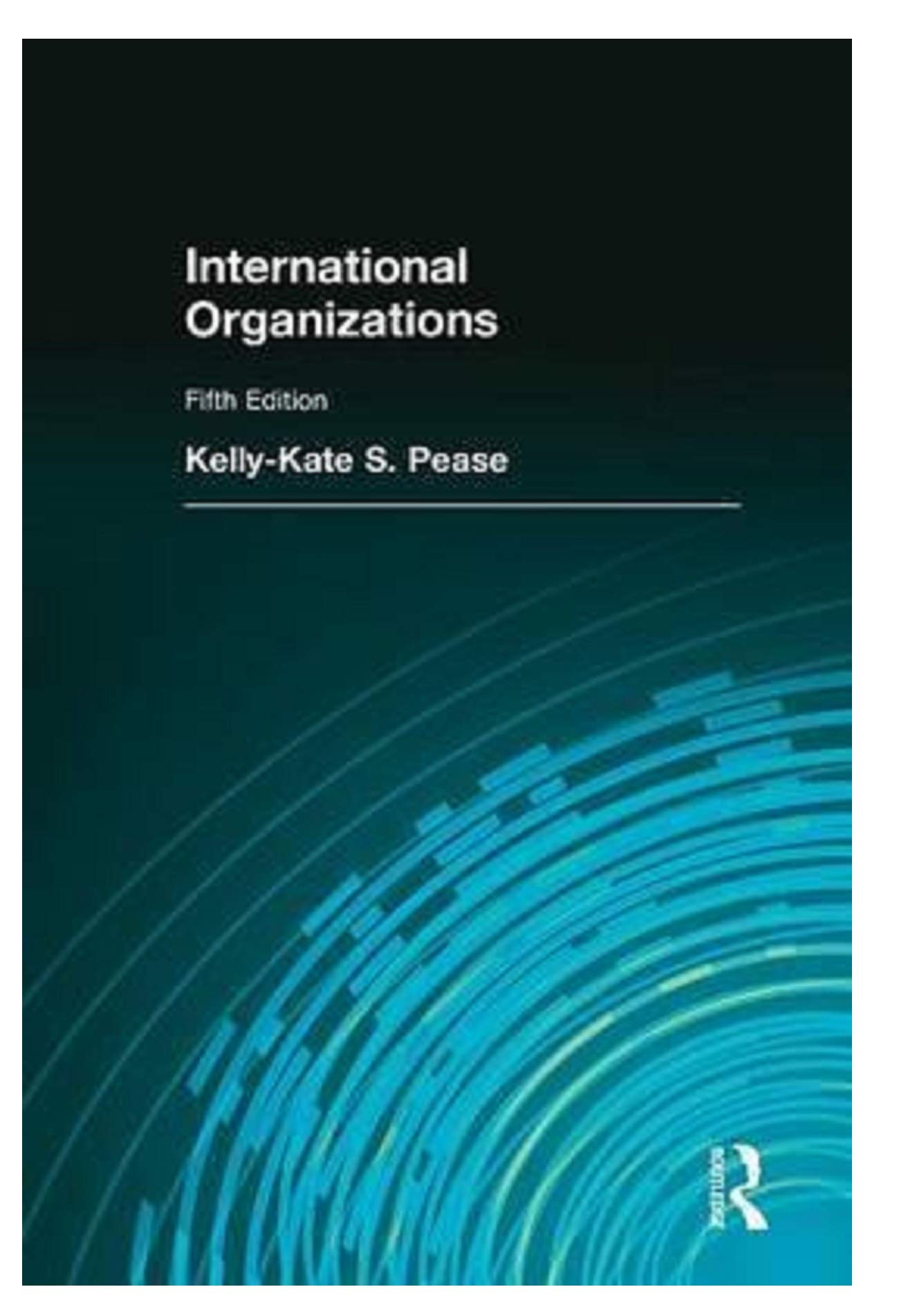 International Organizations (5th Edition),Used