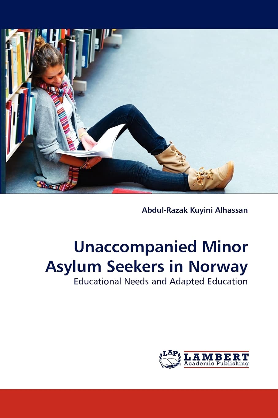 Unaccompanied Minor Asylum Seekers in Norway: Educational Needs and Adapted Education,Used