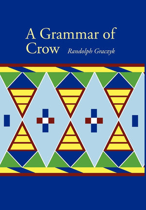 A Grammar Of Crow (Studies In The Native Languages Of The Americas),Used