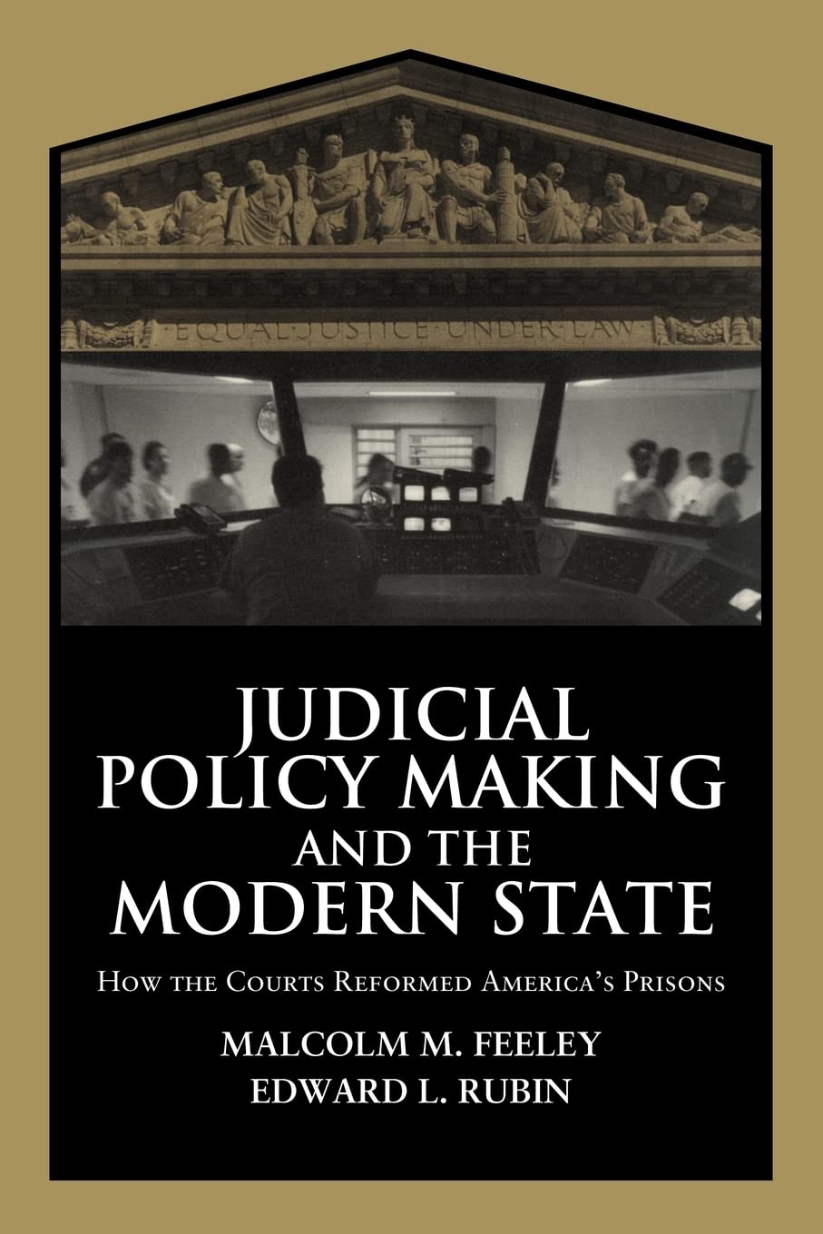 Judicial Policy Making and the Modern State: How the Courts Reformed America's Prisons (Cambridge Studies in Criminology),Used