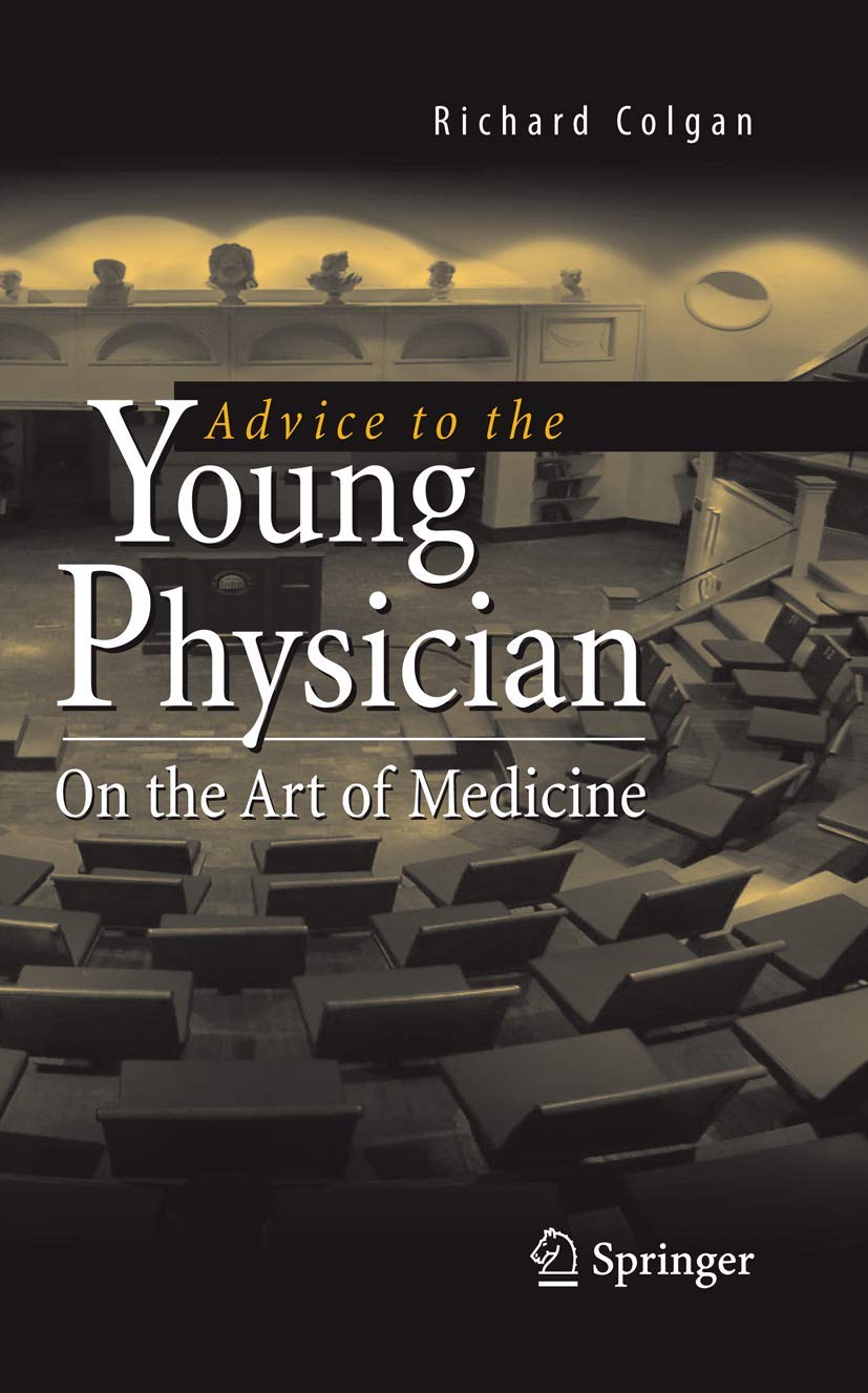 Advice to the Young Physician: On the Art of Medicine,Used