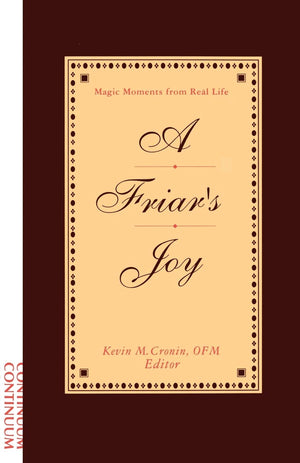 A Friar'S Joy: Magic Moments From Real Life,Used