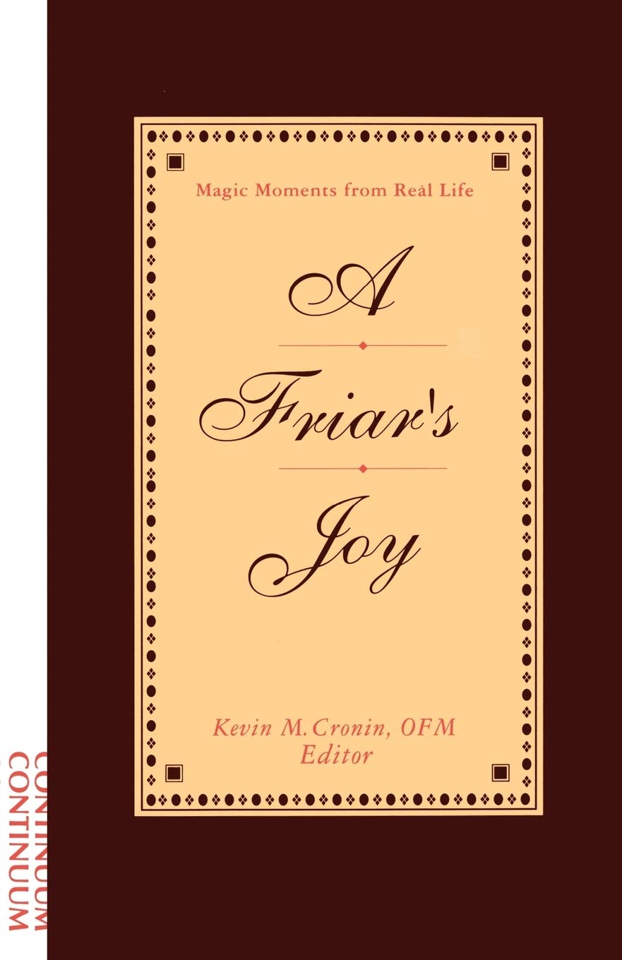 A Friar'S Joy: Magic Moments From Real Life,Used