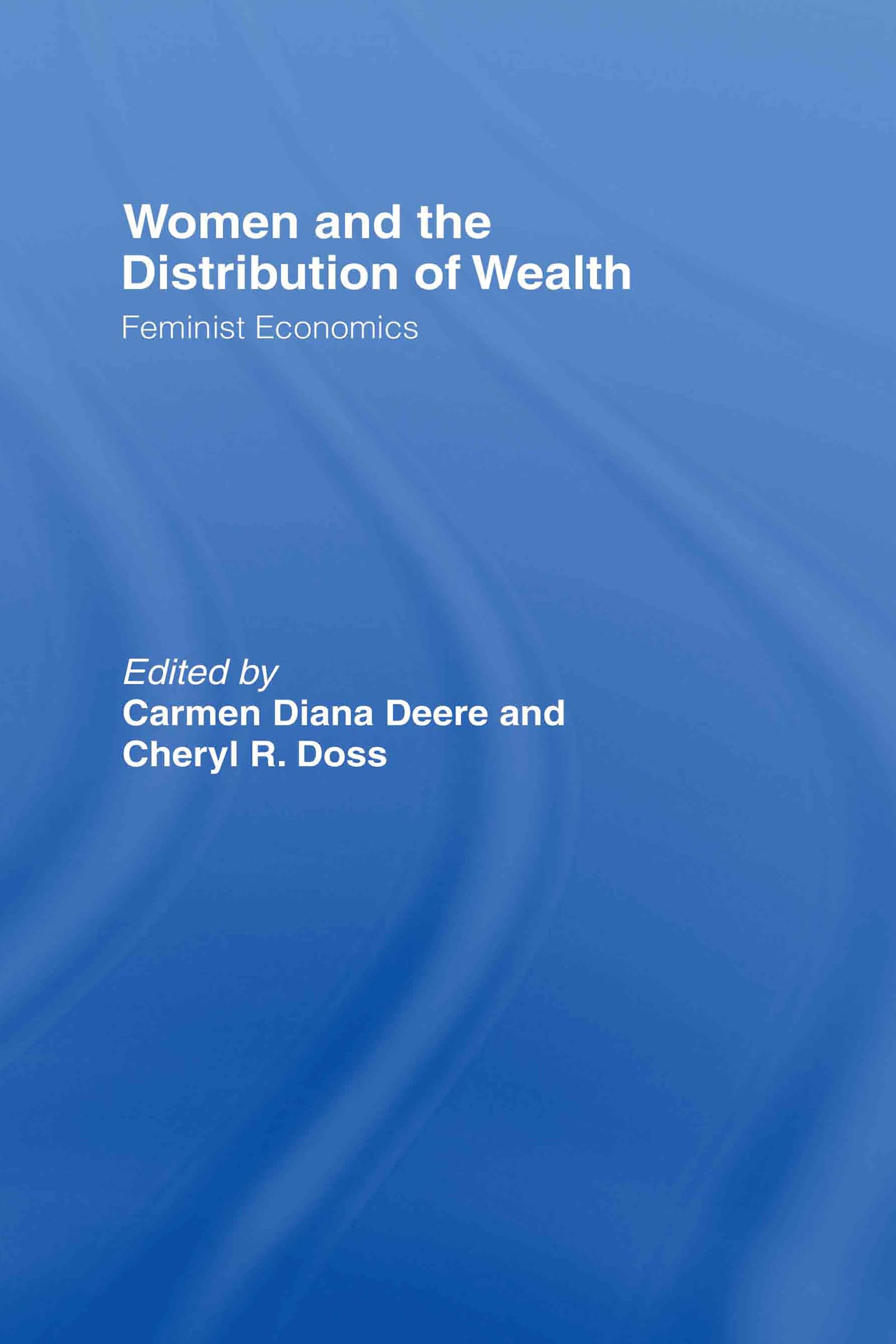 Women And The Distribution Of Wealth: Feminist Economics