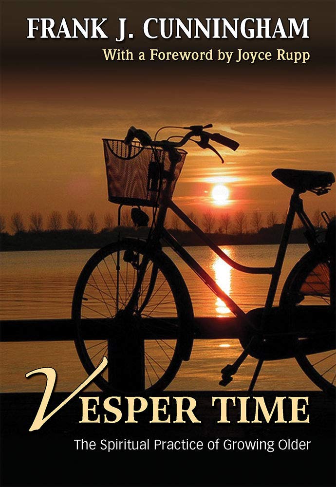 Vesper Time: The Spiritual Practice Of Growing Older