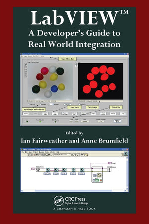 LabVIEW: A Developer's Guide to Real World Integration,Used