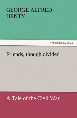 Friends, Though Divided,Used