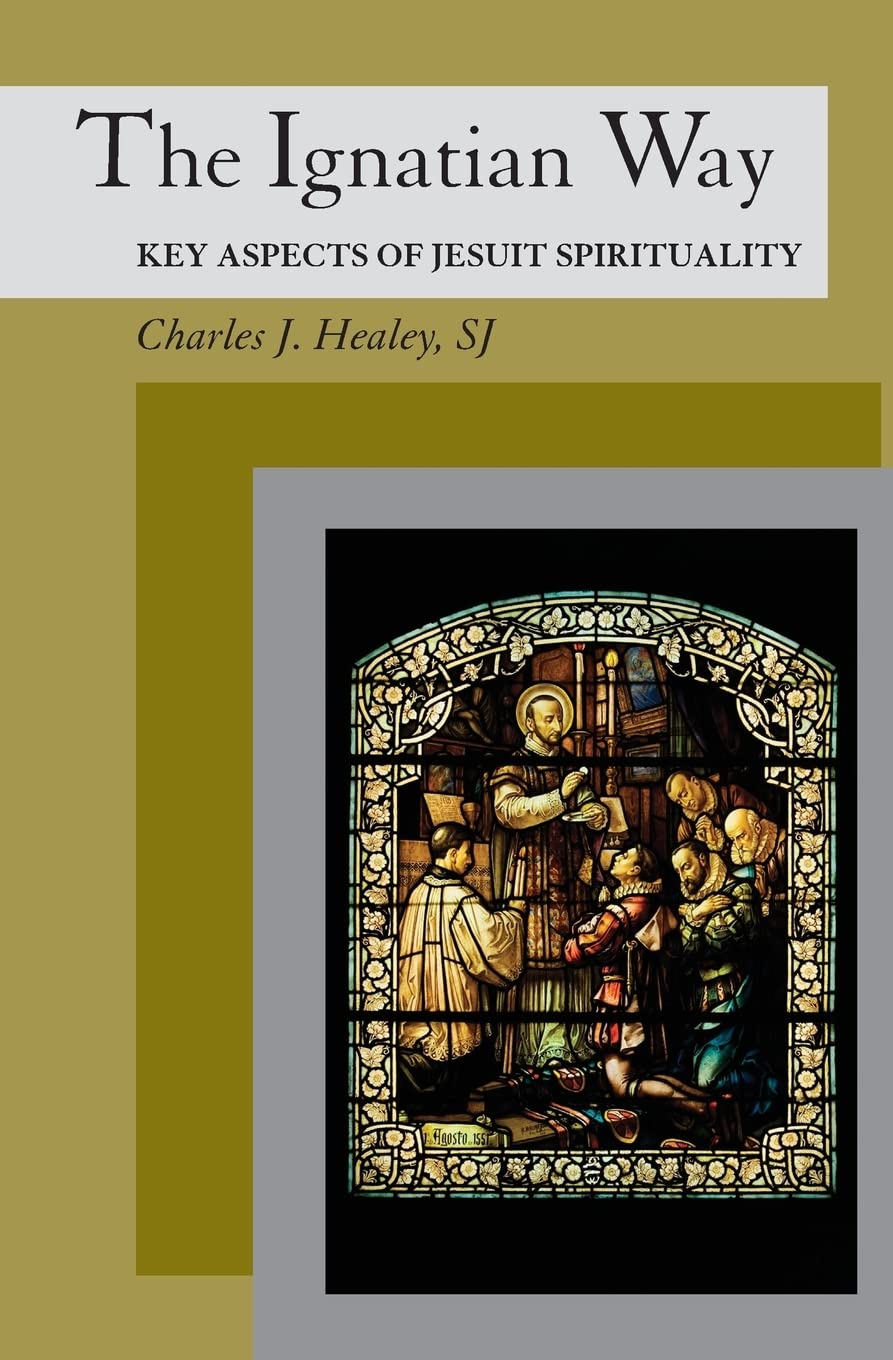 The Ignatian Way: Key Aspects Of Jesuit Spirituality,New