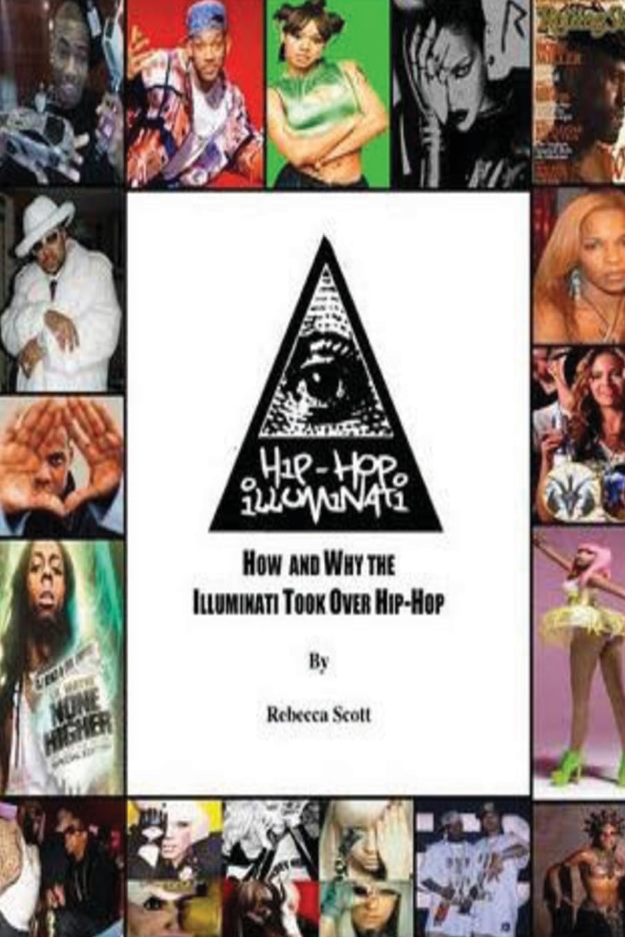 Hip Hop Illuminati: How And Why The Illuminati Took Over Hip Hop,Used