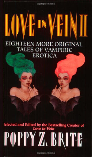 Twice Bitten (Love In Vein Ii: Eighteen More Tales Of Vampire Erotica)