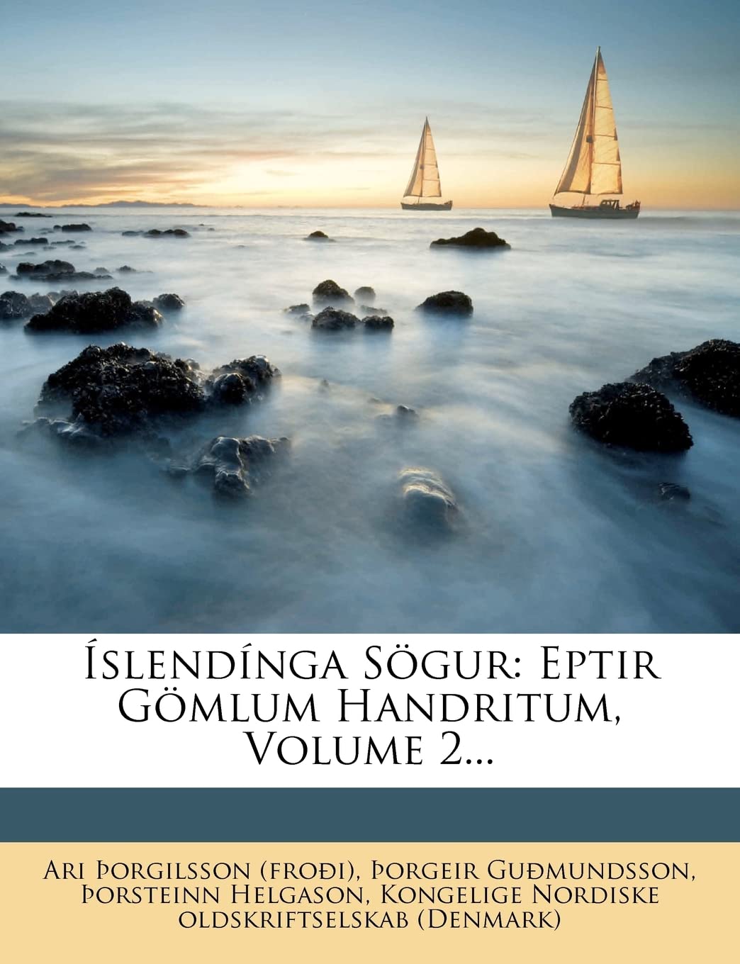 slendnga Sgur: Eptir Gmlum Handritum, Volume 2... (Icelandic Edition),New