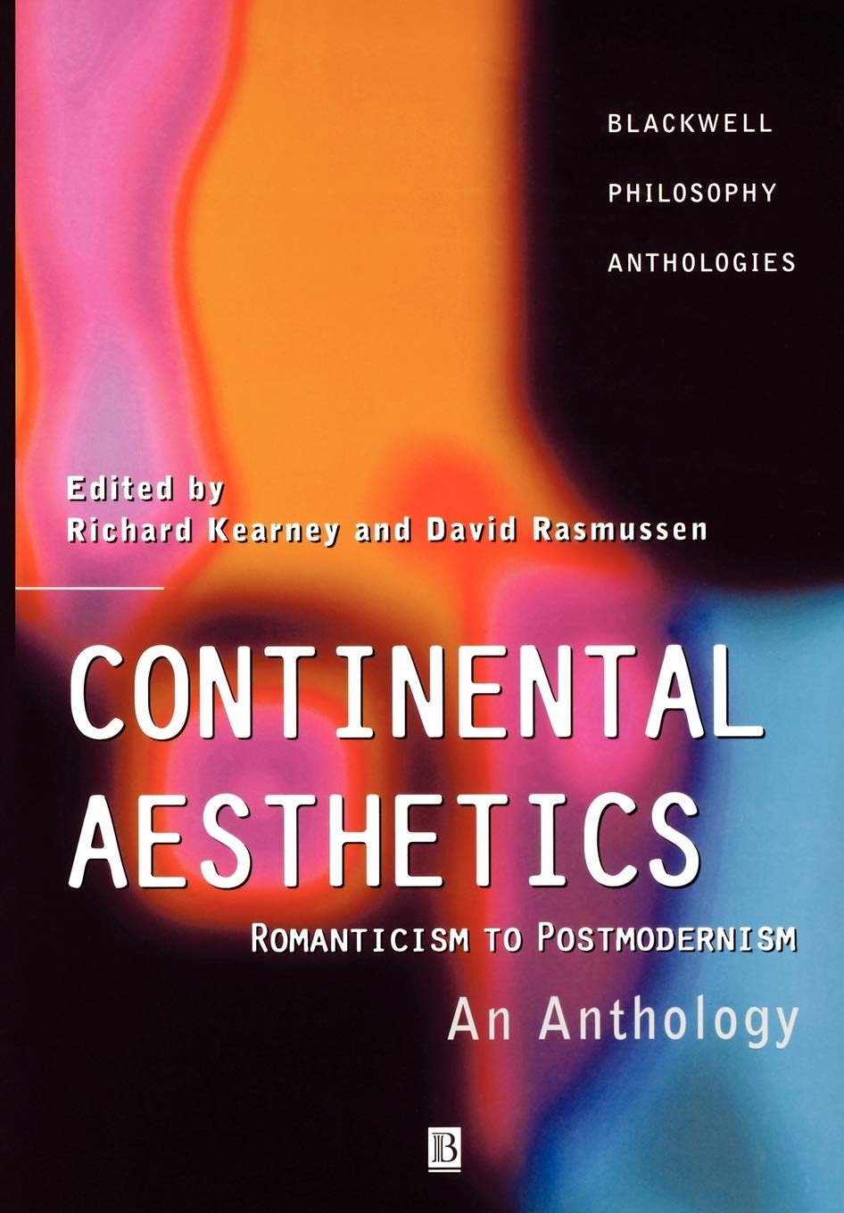 Continental Aesthetics: Romanticism to Postmodernism: An Anthology,Used