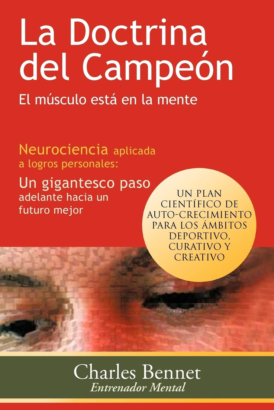 La Doctrina del Campen: El Msculo Est en la Mente (Spanish Edition),Used