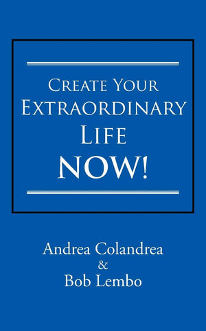 Create Your Extraordinary Life Now!,Used