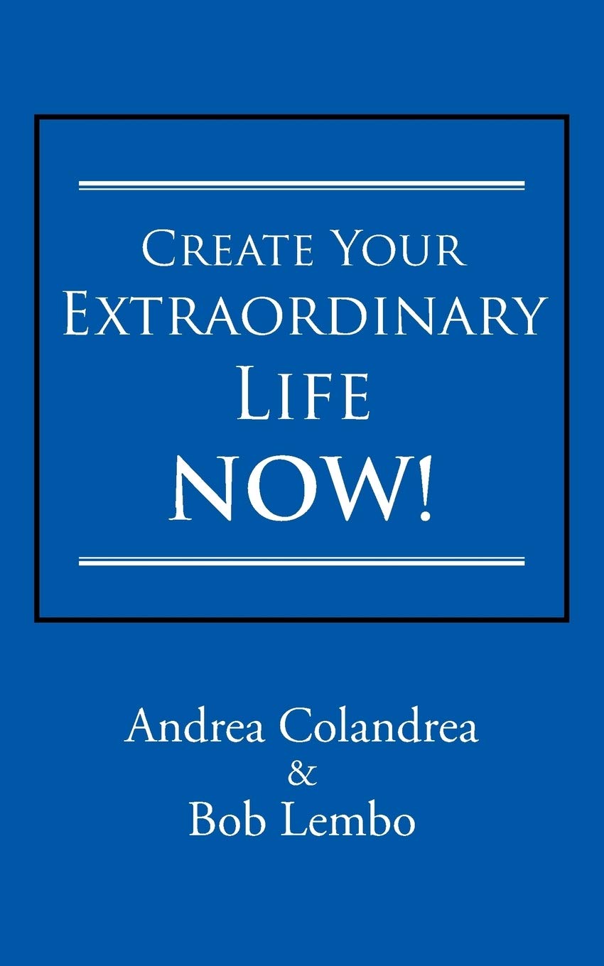 Create Your Extraordinary Life Now!,Used