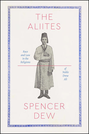 The Aliites: Race and Law in the Religions of Noble Drew Ali (Class 200: New Studies in Religion),Used