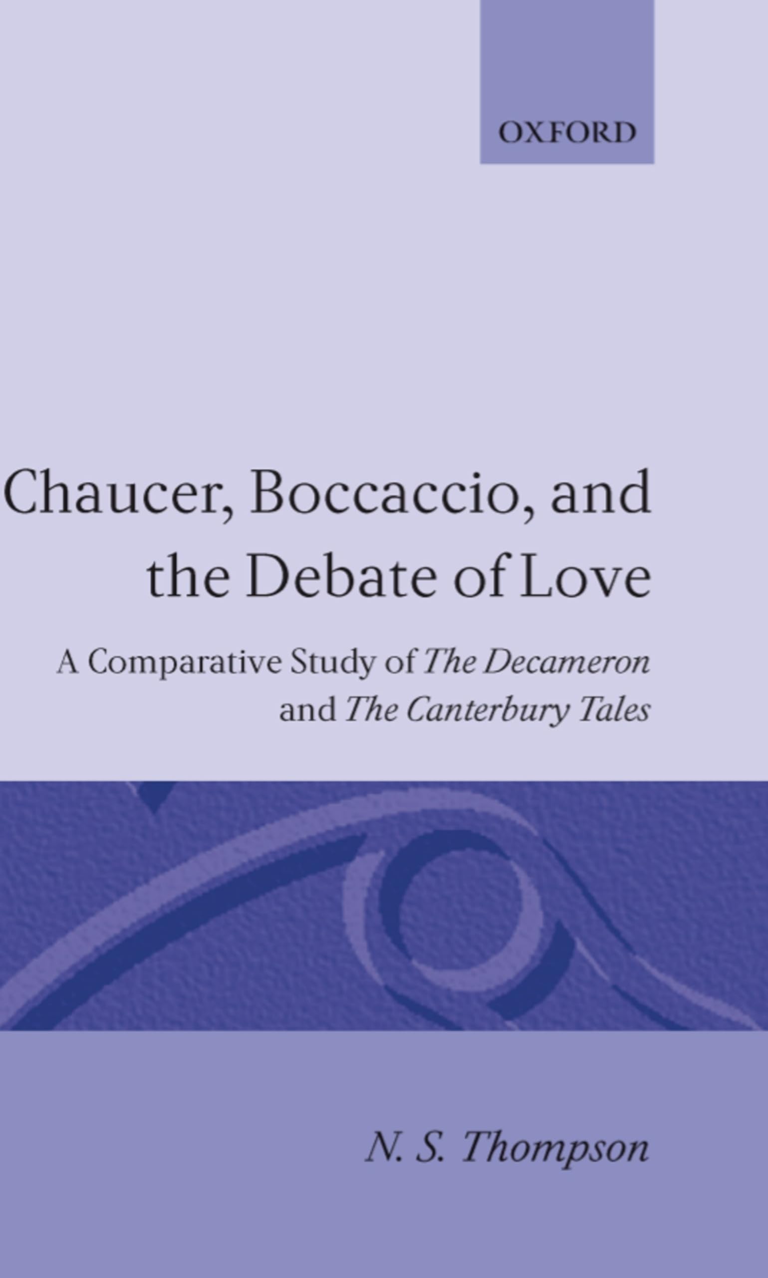 Chaucer, Boccaccio, and the Debate of Love: A Comparative Study of the Decameron and the Canterbury Tales,Used