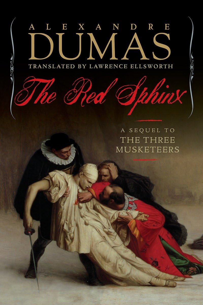 The Red Sphinx: A Sequel To The Three Musketeers
