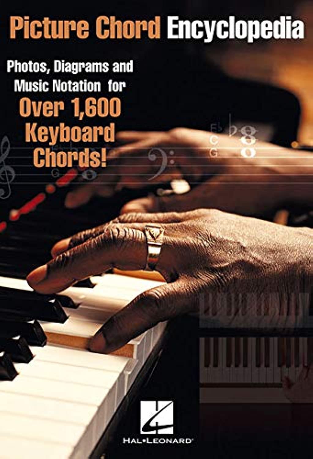 Picture Chord Encyclopedia: Photos, Diagrams and Music Notation for Over 1,600 Keyboard Chords,New