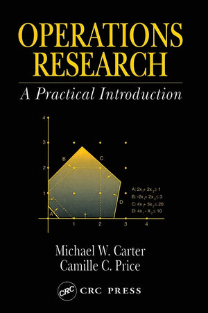 Operations Research: A Practical Introduction (Operations Research Series),New
