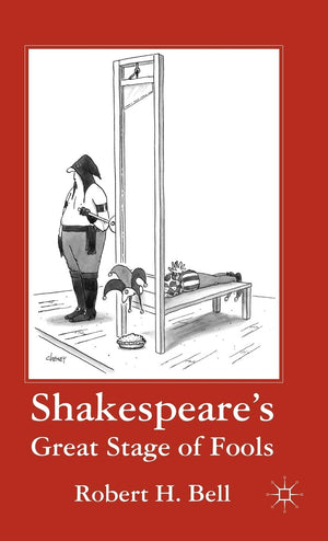 Shakespeare'S Great Stage Of Fools