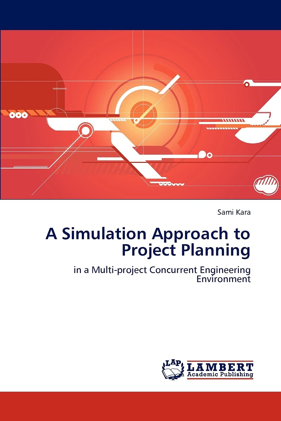 A Simulation Approach to Project Planning: in a Multiproject Concurrent Engineering Environment,Used