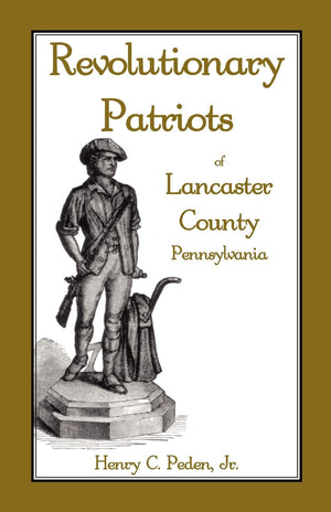 Revolutionary Patriots Of Lancaster County, Pennsylvania,Used