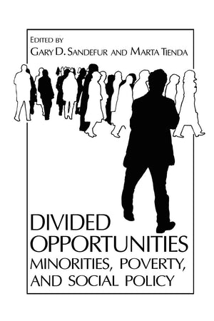 Divided Opportunities: Minorities, Poverty and Social Policy (Environment, Development and Public Policy: Public Policy and Soci