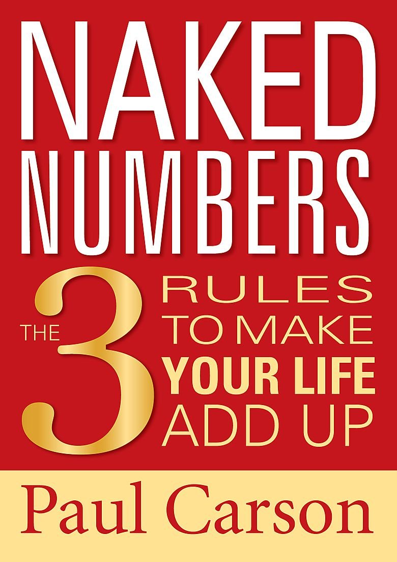 Naked Numbers The Three Rules to Make Your Life Add Up,Used