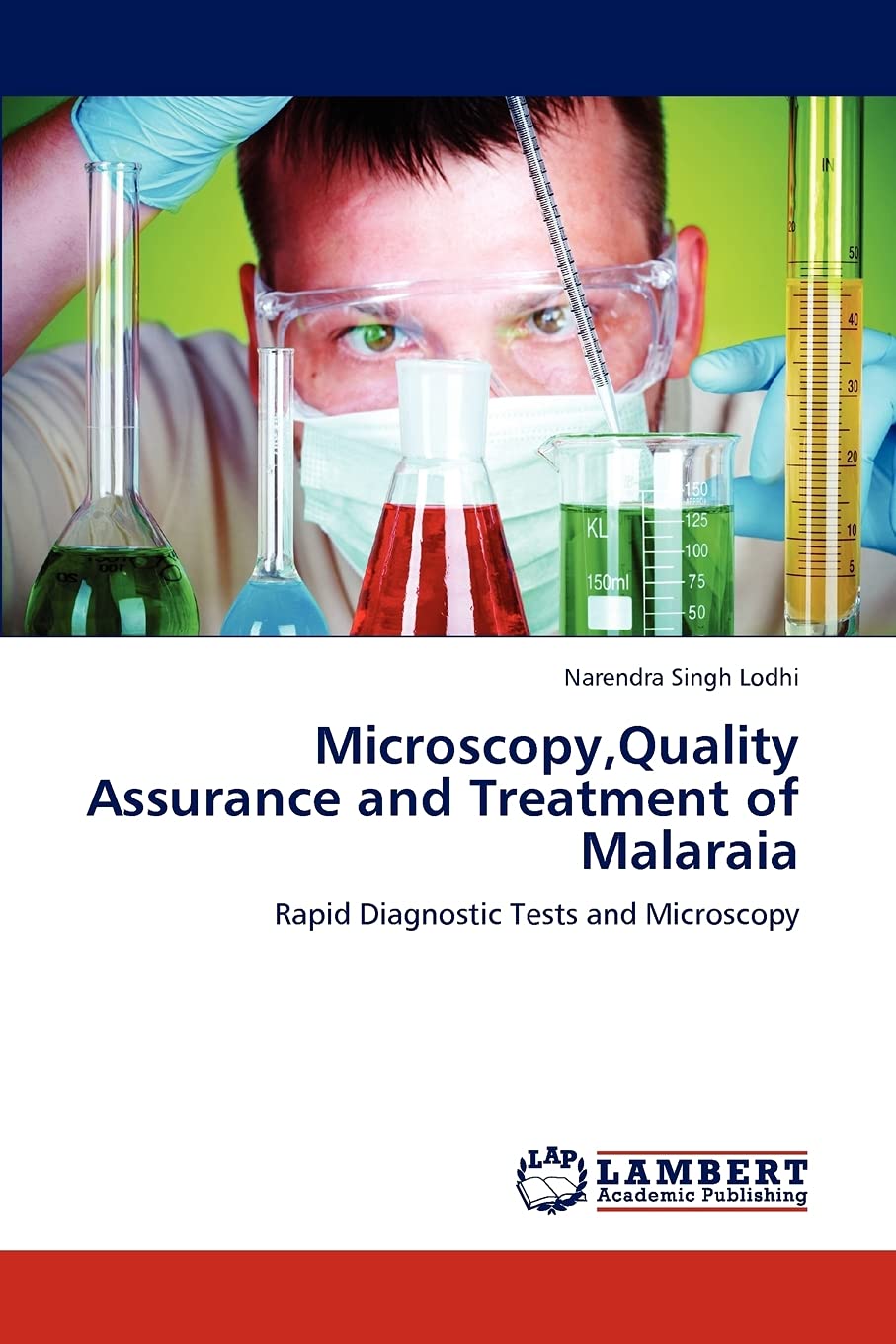 Microscopy,Quality Assurance and Treatment of Malaraia: Rapid Diagnostic Tests and Microscopy,Used