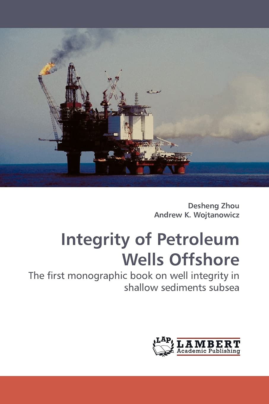Integrity of Petroleum Wells Offshore: The first monographic book on well integrity in shallow sediments subsea,Used
