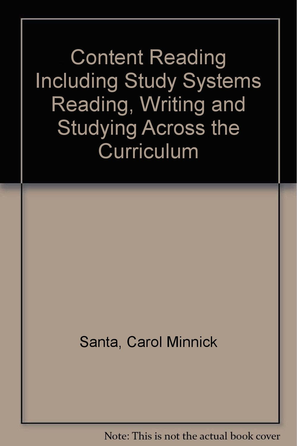 Content Reading Including Study Systems Reading, Writing and Studying Across the Curriculum,Used