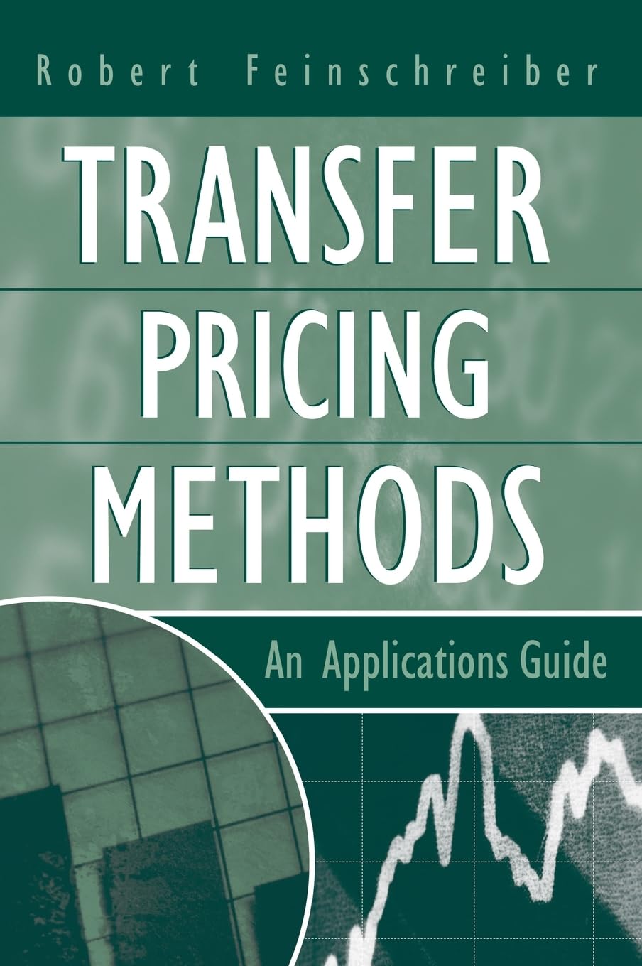 Transfer Pricing Methods: An Applications Guide,Used