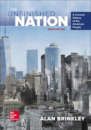 The Unfinished Nation: A Concise History Of The American People,Used