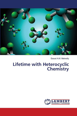 Lifetime with Heterocyclic Chemistry,Used