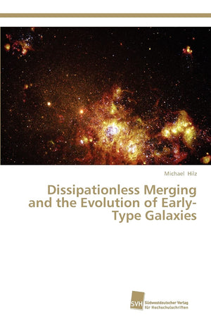 Dissipationless Merging and the Evolution of EarlyType Galaxies,Used