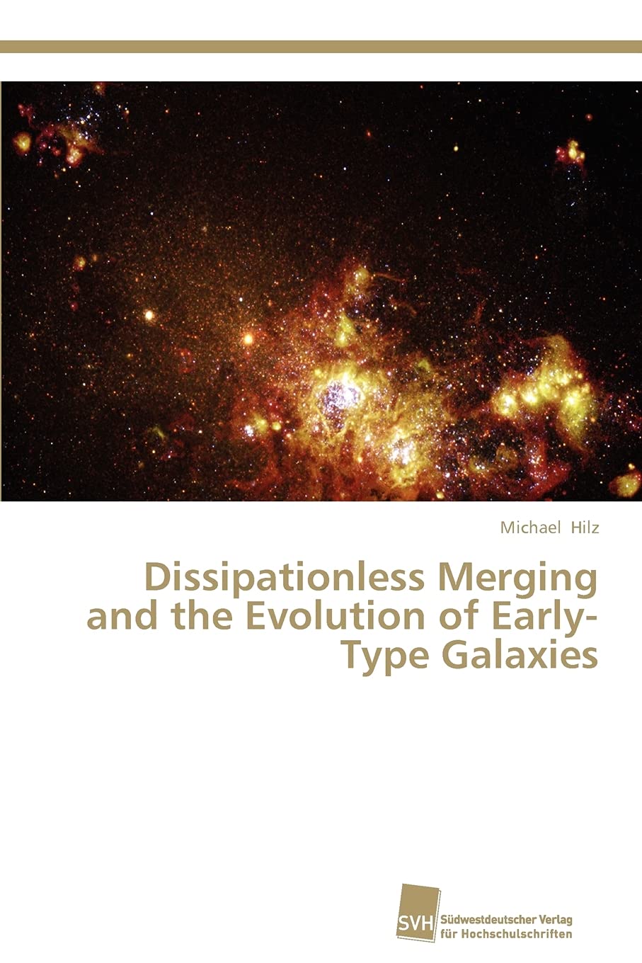 Dissipationless Merging and the Evolution of EarlyType Galaxies,Used