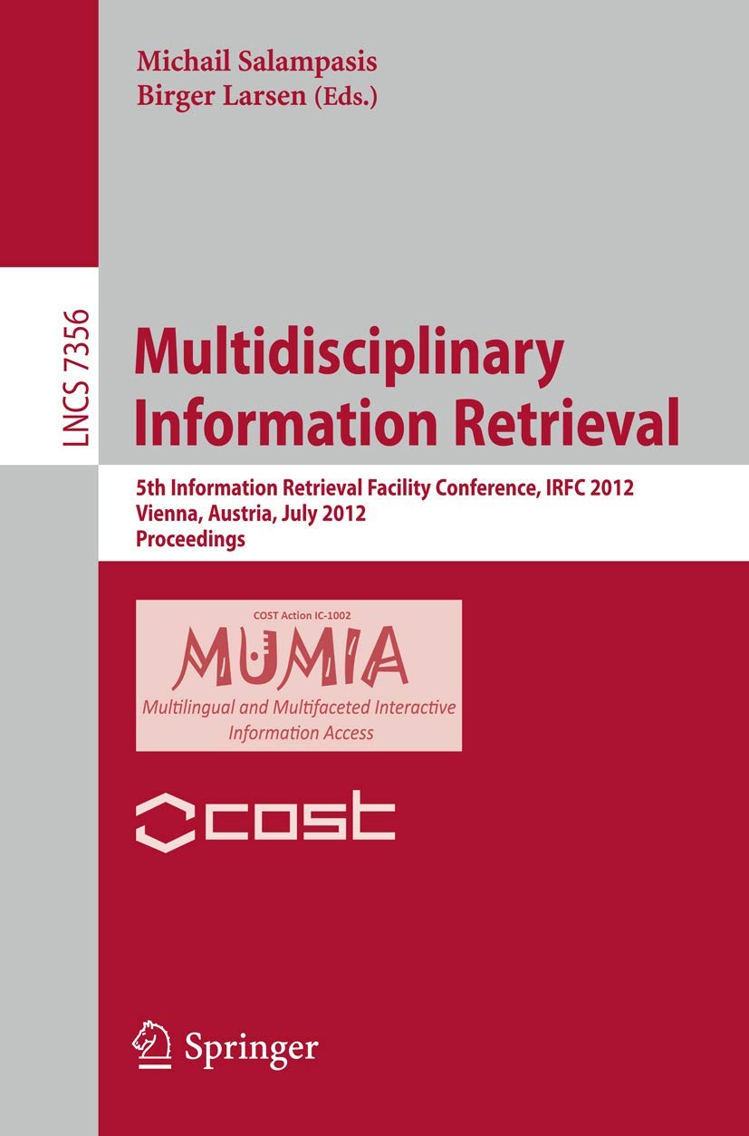 Multidisciplinary Information Retrieval: 5th Information Retrieval Facility Conference, IRFC 2012, Vienna, Austria, July 23, 20,Used