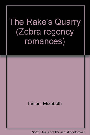 The Rake's Quarry (A Zebra Regency Romance),Used
