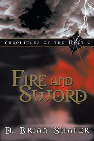 Fire And Sword: Chronicles Of The Host, Vol 5-new