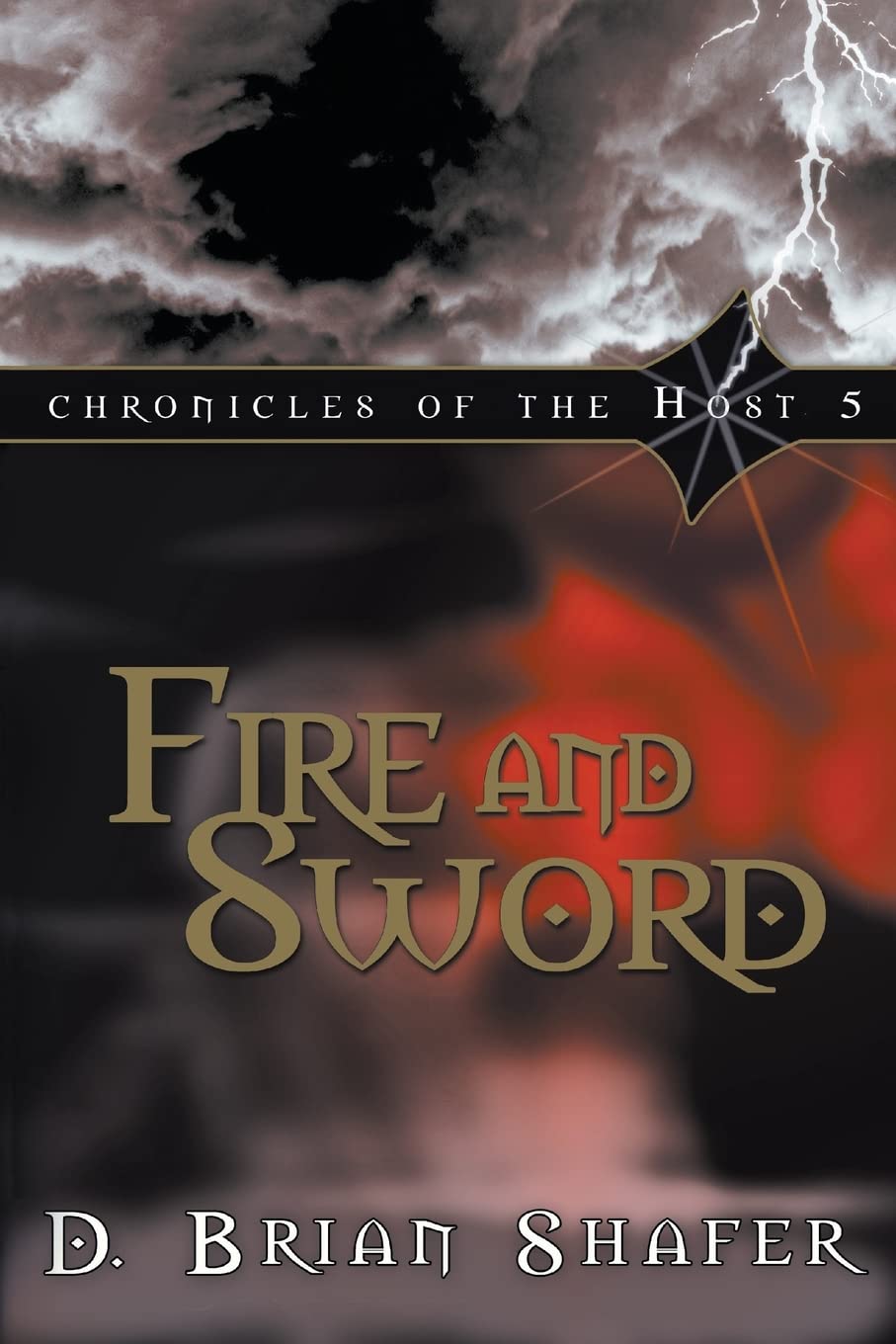 Fire And Sword: Chronicles Of The Host, Vol 5-new