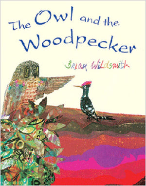 The Owl And The Woodpecker,New
