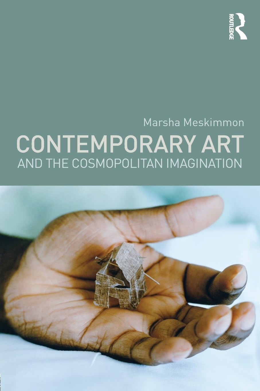 Contemporary Art And The Cosmopolitan Imagination,Used