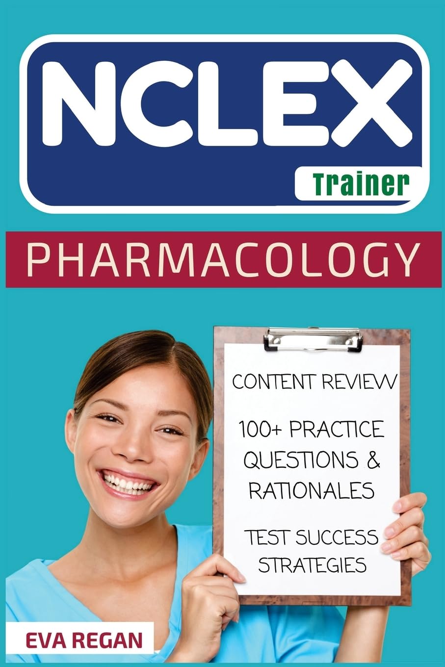 NCLEX: Pharmacology: The NCLEX Trainer: Content Review, 100+ Specific Practice Questions & Rationales, and Strategies for Test S,Used