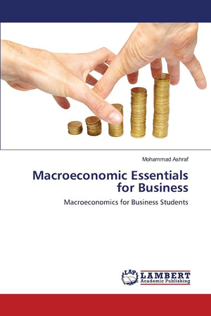 Macroeconomic Essentials for Business: Macroeconomics for Business Students,Used