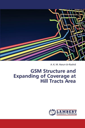 GSM Structure and Expanding of Coverage at Hill Tracts Area,Used