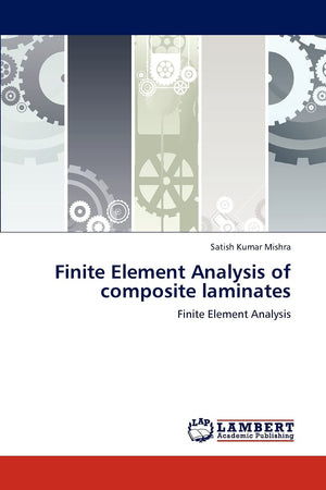 Finite Element Analysis of composite laminates: Finite Element Analysis,Used