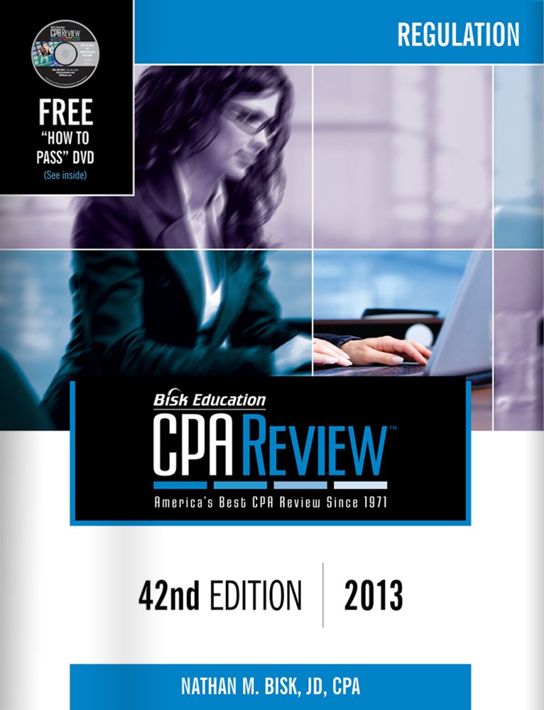Bisk CPA Review: Regulation, 42nd Edition, 2013 (Comprehensive CPA Exam Review Regulation) (Bisk Comprehensive CPA Review) (CPA ,Used