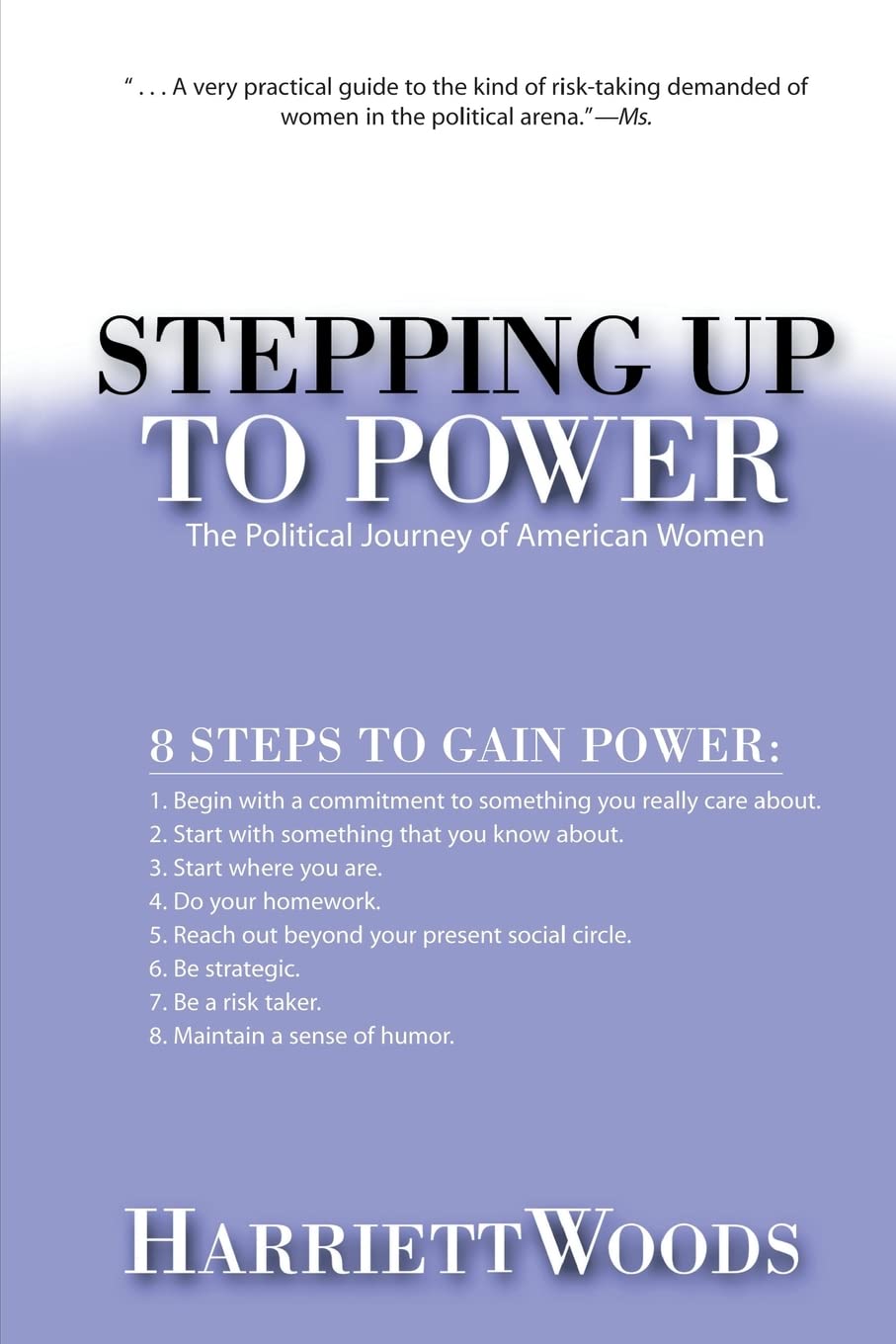 Stepping Up To Power: The Political Journey Of American Women