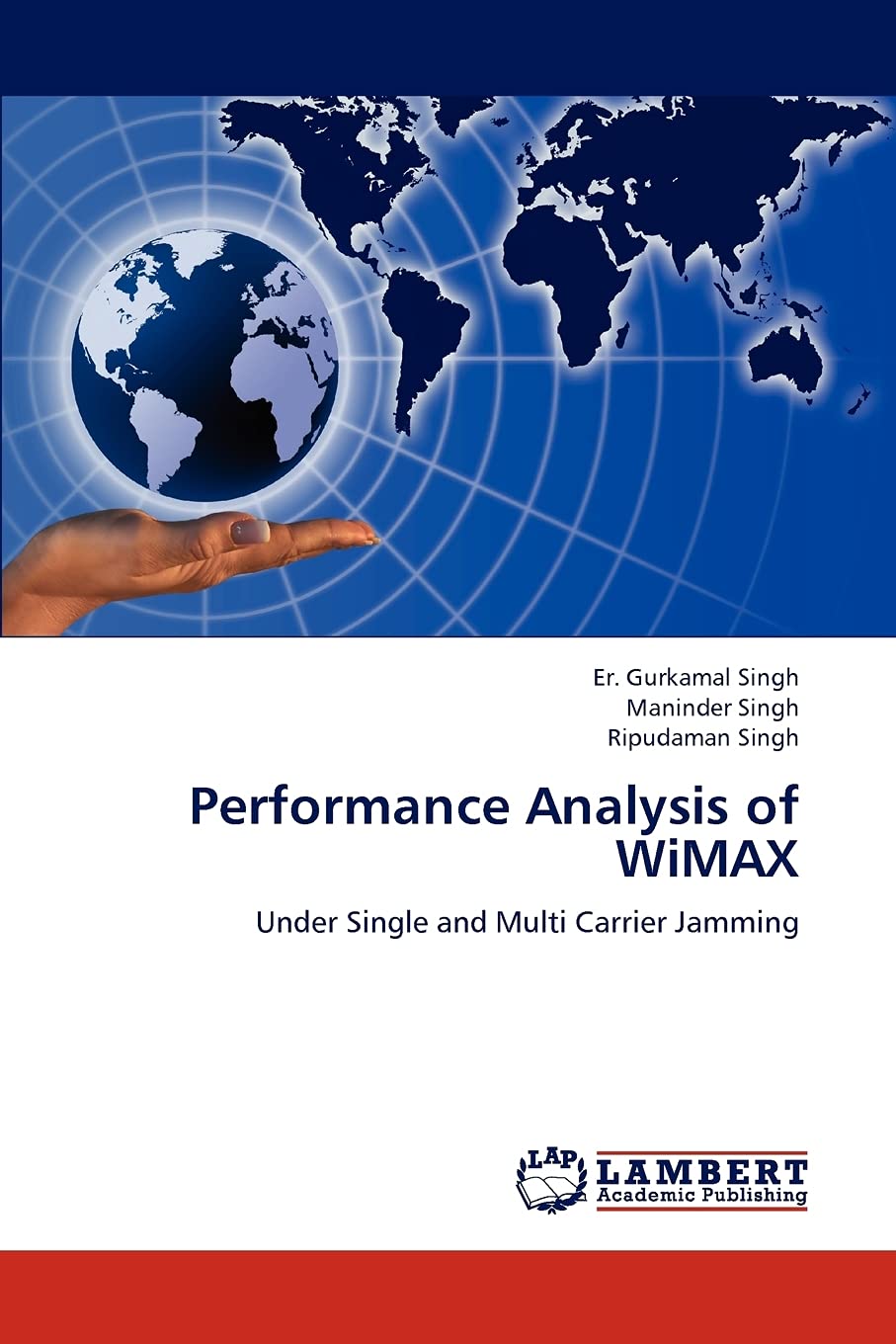 Performance Analysis of WiMAX: Under Single and Multi Carrier Jamming,Used